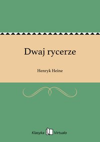 Dwaj rycerze - Henryk Heine - ebook
