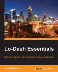 Lo-Dash Essentials - Adam Boduch - ebook