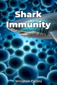 Shark Immunity - Winston Cellini - ebook
