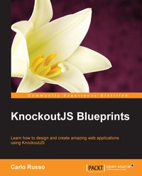KnockoutJS Blueprints - Carlo Russo - ebook