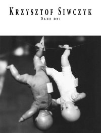 Dane dni - Krzysztof Siwczyk - ebook