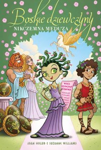 Boskie dziewczyny. Tom 8. Nikczemna Meduza - Joan Holub - ebook