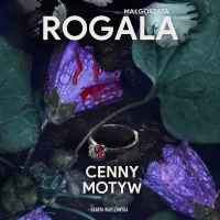 Cenny motyw - Małgorzata Rogala - audiobook