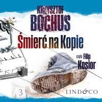 Śmierć na Kopie. Tajemnice Trzech Szczytów. Część 1 - Krzysztof Bochus - audiobook