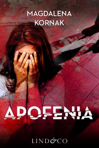 Apofenia. Tom 1. Prokurator Amelia - Magdalena Kornak - ebook