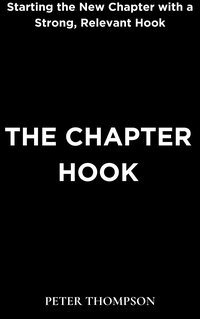 The Chapter Hook - Peter Thompson - ebook