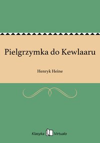 Pielgrzymka do Kewlaaru - Henryk Heine - ebook