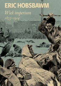 Wiek imperium: 1875-1914 - Eric Hobsbawm - ebook