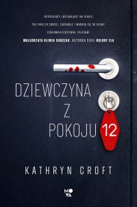 Dziewczyna z pokoju 12 - Kathryn Croft - ebook