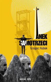 Janek Samotrzeci - Grzegorz Kubiak - ebook