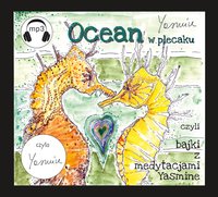 Ocean w plecaku czyli bajki z medytacjami Yasmine - Yasmine Yas - audiobook