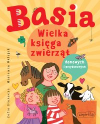 Basia. Wielka księga zwierząt domowych i przydomowych - Zofia Stanecka - ebook