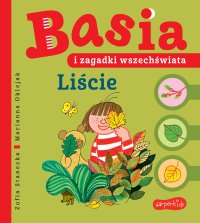 Basia i zagadki wszechświata. Liście - Zofia Stanecka - ebook