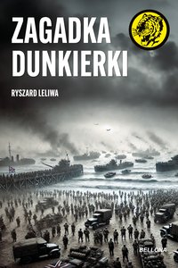 Zagadka Dunkierki - Ryszard Leliwa - ebook