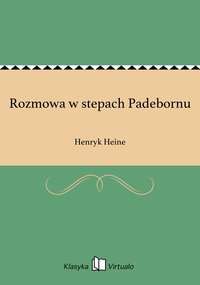 Rozmowa w stepach Padebornu - Henryk Heine - ebook