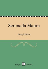 Serenada Maura - Henryk Heine - ebook