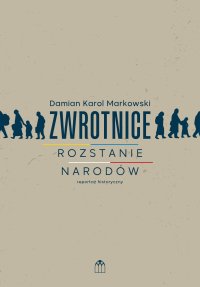 Zwrotnice. Rozstanie narodów - Damian K. Markowski - ebook