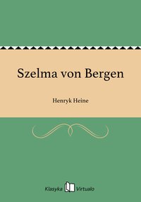 Szelma von Bergen - Henryk Heine - ebook
