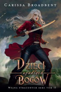 Dzieci upadłych bogów - Carissa Broadbent - ebook