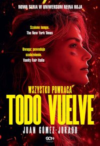 Todo Vuelve. Wszystko powraca - Juan Gómez-Jurado - ebook