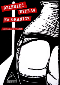 Dziewięć wypraw na granice - Natalia Dziadura - ebook