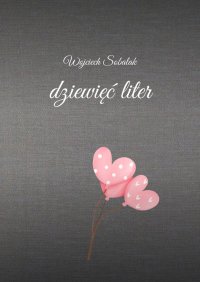 dziewięć liter - Wojciech Sobalak - ebook