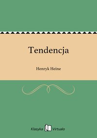 Tendencja - Henryk Heine - ebook