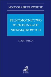 Pełnomocnictwo w stosunkach niemajątkowych - Albert Pielak - ebook