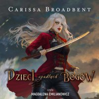 Dzieci upadłych bogów - Carissa Broadbent - audiobook