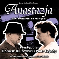 Anastazja czyli mężczyźni na krawędzi - Jerzy Andrzej Masłowski - audiobook