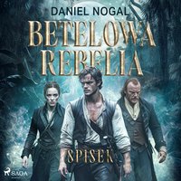 Betelowa rebelia. Spisek - Daniel Nogal - audiobook