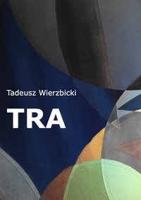 TRA - Tadeusz Wierzbicki - ebook