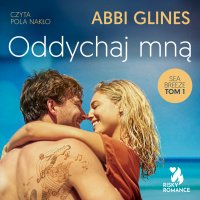 Oddychaj mną - Abbi Glines - audiobook