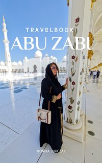 Travelbook Abu Zabi - Monika Jurczak - ebook