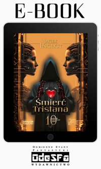 Śmierć Tristana. 10 fantastycznych opowiadań o miłości - Jacek Inglot - ebook