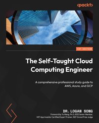 The Self-Taught Cloud Computing Engineer - Dr. Logan Song - ebook