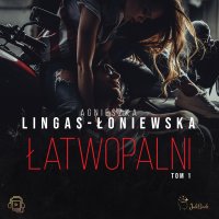 Łatwopalni - Agnieszka Lingas-Łoniewska - audiobook