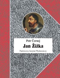 Jan Żiżka. Tom 1 i 2 - Petr Cornej - ebook