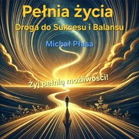 Pełnia Życia - Michał Płusa - ebook