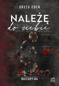 Należę do ciebie. Baleary #4 - Greta Eden - ebook