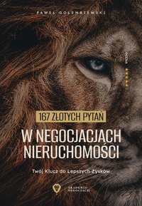 167 złotych pytań w negocjacjach nieruchomości - Paweł Gołembiewski - ebook