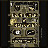 Dżentelmen w Moskwie - Amor Towles - audiobook