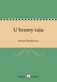 U bramy raju - Henryk Sienkiewicz - ebook
