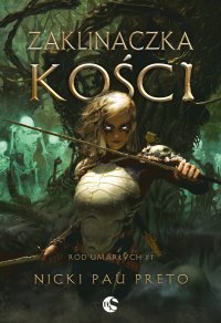 Zaklinaczka kości - Nicki Pau Preto - ebook