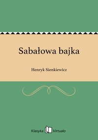 Sabałowa bajka - Henryk Sienkiewicz - ebook