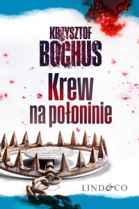 Krew na połoninie. Tom 2. Tajemnice Trzech Szczytów - Krzysztof Bochus - ebook