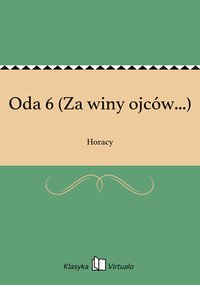 Oda 6 (Za winy ojców...) - Horacy - ebook