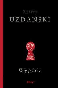 Wypiór - Grzegorz Uzdański - audiobook