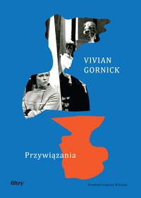 Przywiązania - Vivian Gornick - audiobook