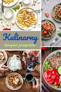 Kulinarny kompas  przepisów - Valeriia Stadnychenko - ebook